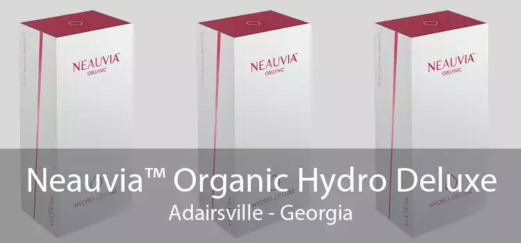 Neauvia™ Organic Hydro Deluxe Adairsville - Georgia