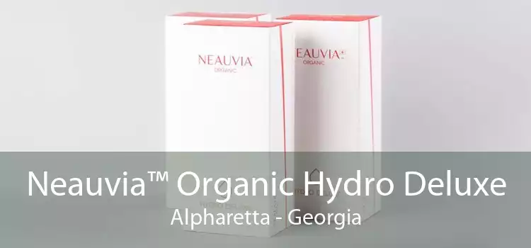 Neauvia™ Organic Hydro Deluxe Alpharetta - Georgia