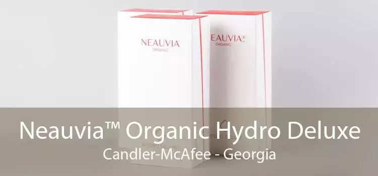 Neauvia™ Organic Hydro Deluxe Candler-McAfee - Georgia