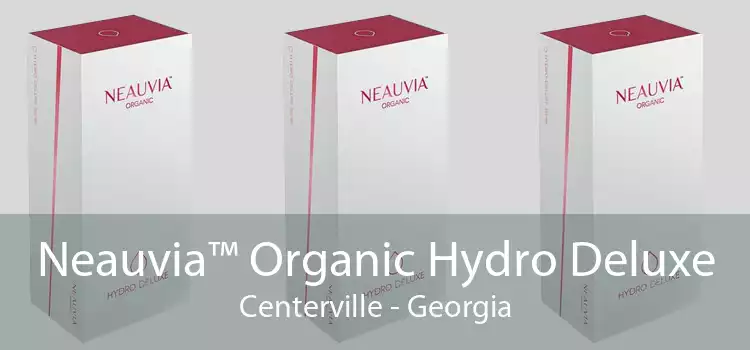 Neauvia™ Organic Hydro Deluxe Centerville - Georgia