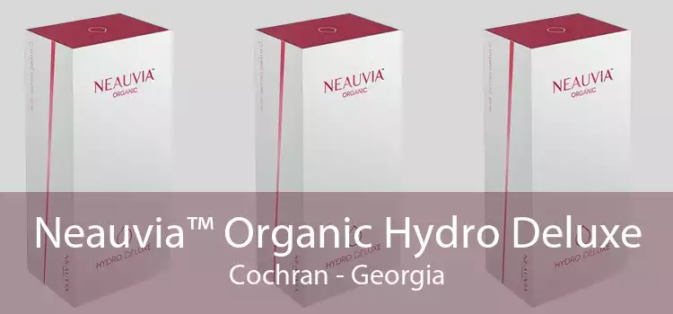 Neauvia™ Organic Hydro Deluxe Cochran - Georgia