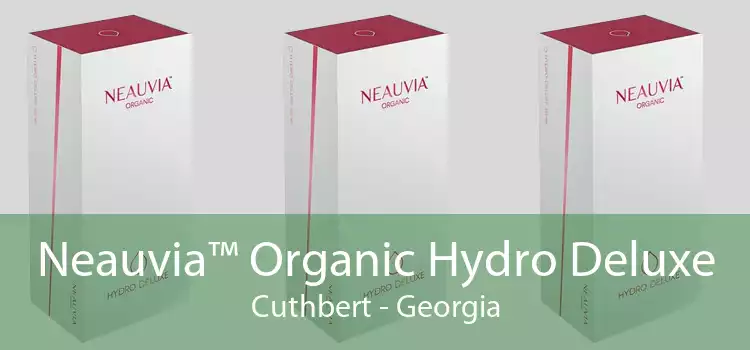 Neauvia™ Organic Hydro Deluxe Cuthbert - Georgia