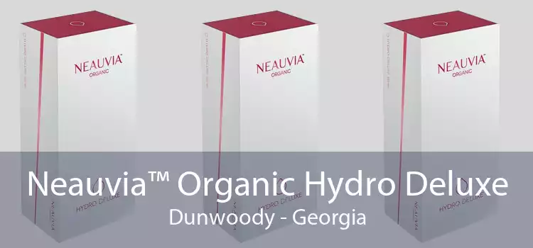 Neauvia™ Organic Hydro Deluxe Dunwoody - Georgia