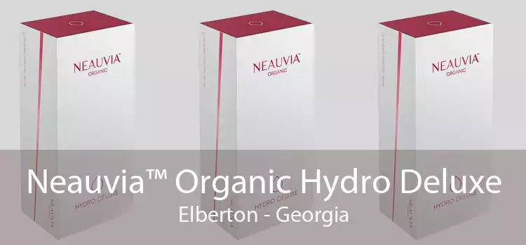 Neauvia™ Organic Hydro Deluxe Elberton - Georgia