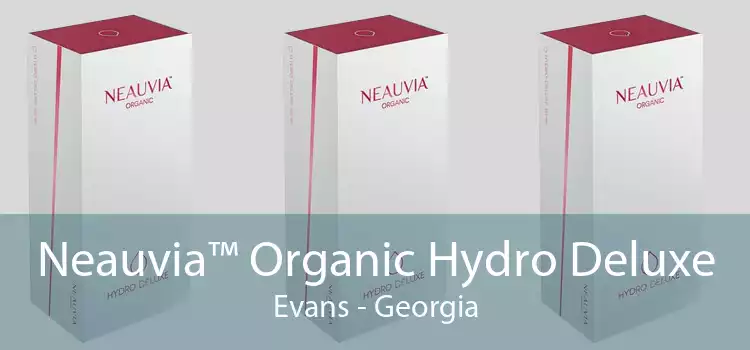 Neauvia™ Organic Hydro Deluxe Evans - Georgia