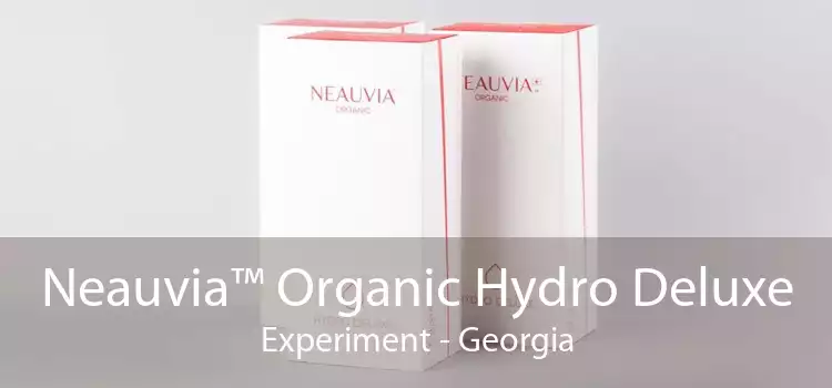 Neauvia™ Organic Hydro Deluxe Experiment - Georgia