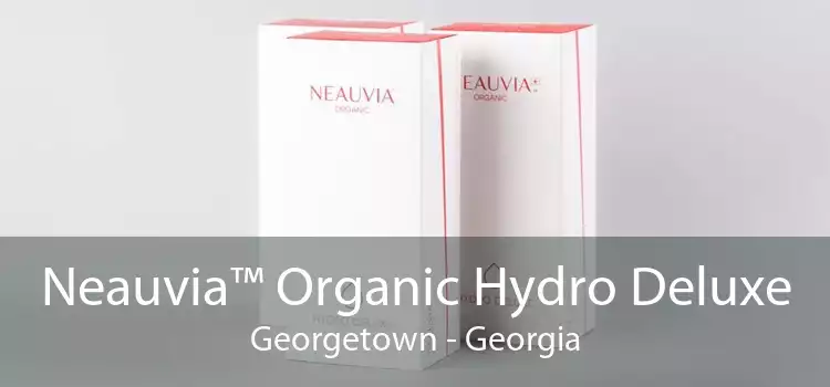 Neauvia™ Organic Hydro Deluxe Georgetown - Georgia