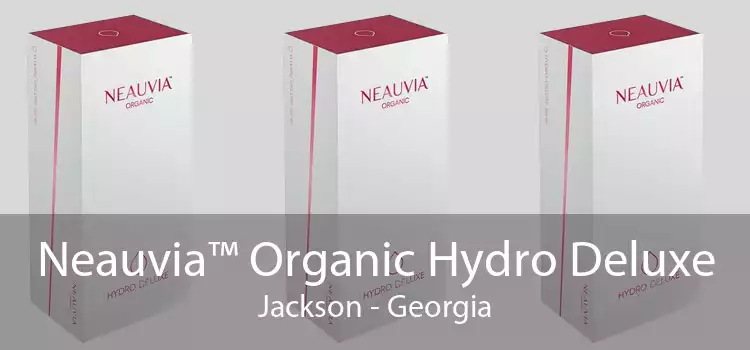Neauvia™ Organic Hydro Deluxe Jackson - Georgia