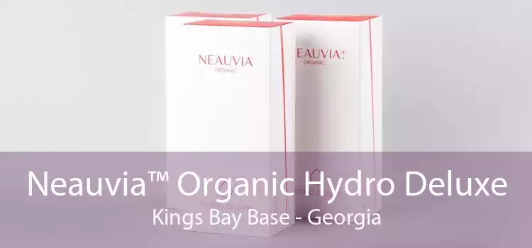 Neauvia™ Organic Hydro Deluxe Kings Bay Base - Georgia
