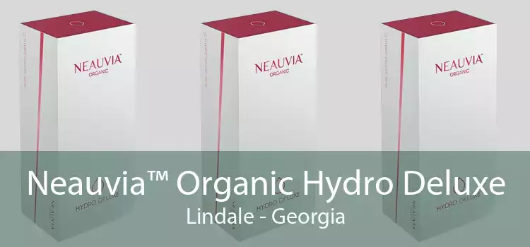 Neauvia™ Organic Hydro Deluxe Lindale - Georgia