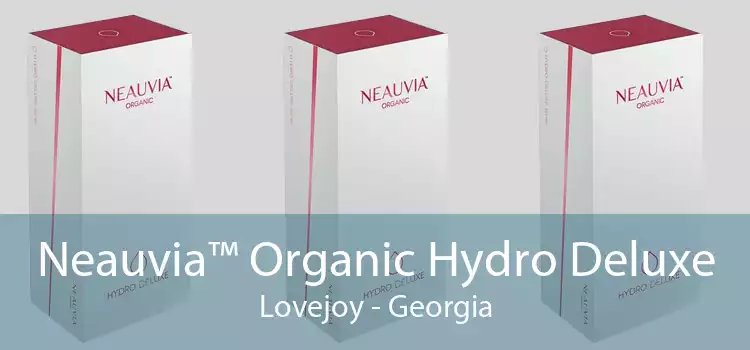 Neauvia™ Organic Hydro Deluxe Lovejoy - Georgia