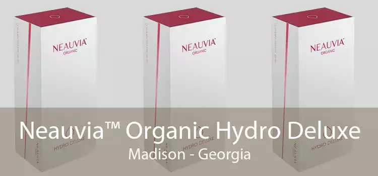 Neauvia™ Organic Hydro Deluxe Madison - Georgia