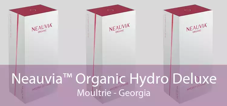 Neauvia™ Organic Hydro Deluxe Moultrie - Georgia