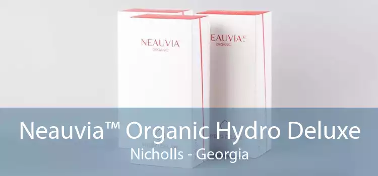 Neauvia™ Organic Hydro Deluxe Nicholls - Georgia