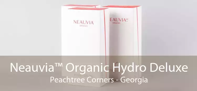 Neauvia™ Organic Hydro Deluxe Peachtree Corners - Georgia