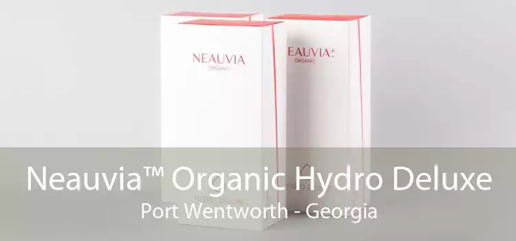 Neauvia™ Organic Hydro Deluxe Port Wentworth - Georgia