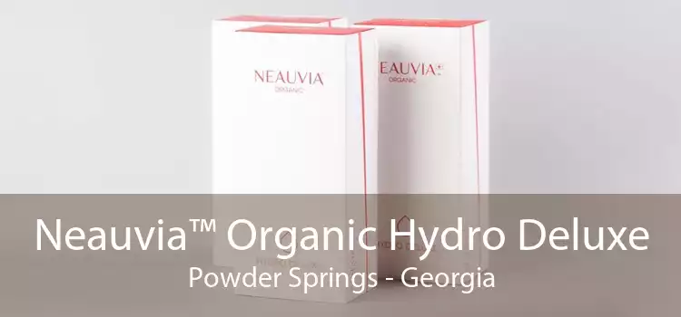 Neauvia™ Organic Hydro Deluxe Powder Springs - Georgia
