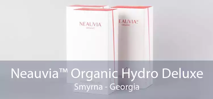 Neauvia™ Organic Hydro Deluxe Smyrna - Georgia