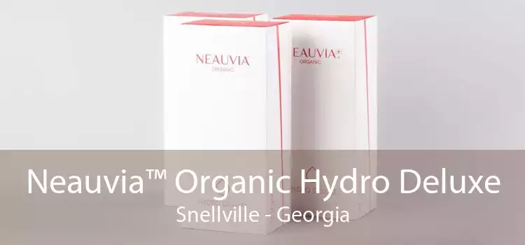 Neauvia™ Organic Hydro Deluxe Snellville - Georgia