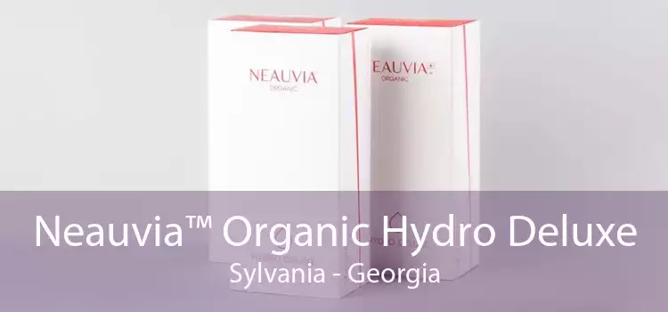 Neauvia™ Organic Hydro Deluxe Sylvania - Georgia