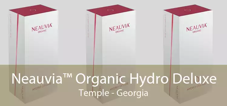 Neauvia™ Organic Hydro Deluxe Temple - Georgia