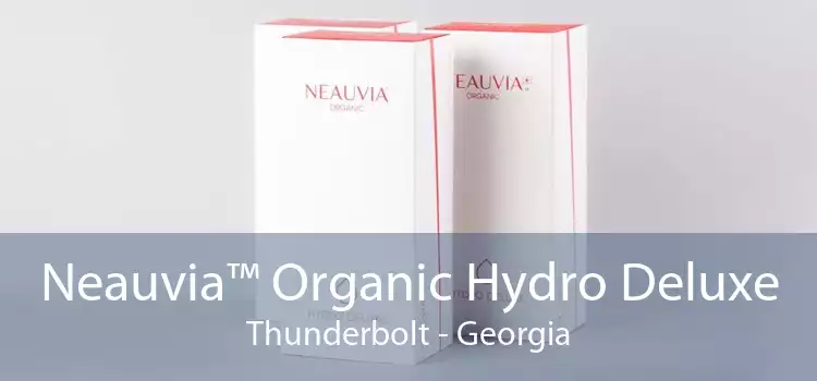 Neauvia™ Organic Hydro Deluxe Thunderbolt - Georgia