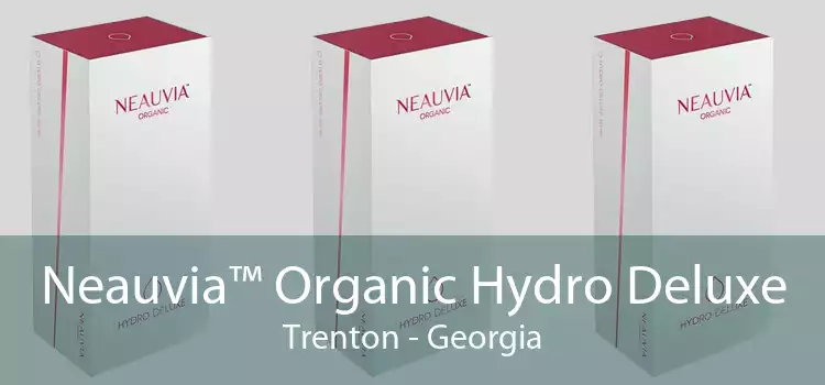 Neauvia™ Organic Hydro Deluxe Trenton - Georgia