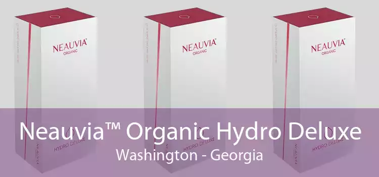Neauvia™ Organic Hydro Deluxe Washington - Georgia