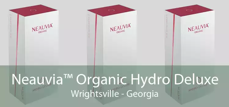 Neauvia™ Organic Hydro Deluxe Wrightsville - Georgia