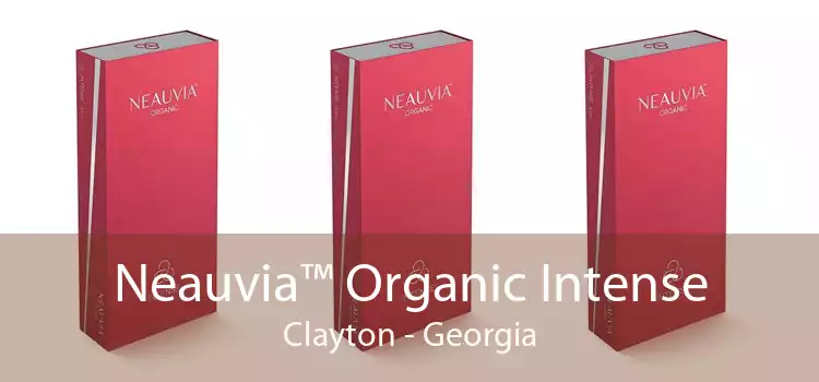 Neauvia™ Organic Intense Clayton - Georgia