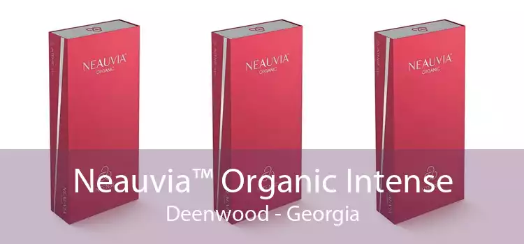 Neauvia™ Organic Intense Deenwood - Georgia
