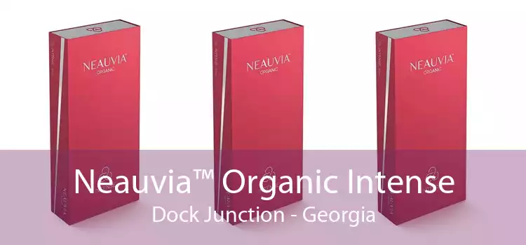 Neauvia™ Organic Intense Dock Junction - Georgia