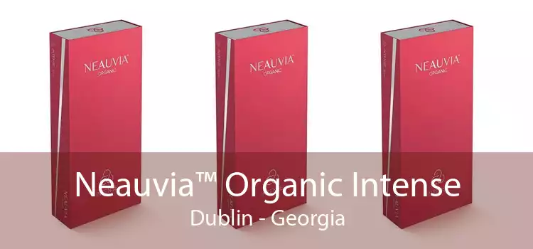 Neauvia™ Organic Intense Dublin - Georgia