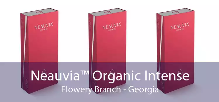 Neauvia™ Organic Intense Flowery Branch - Georgia