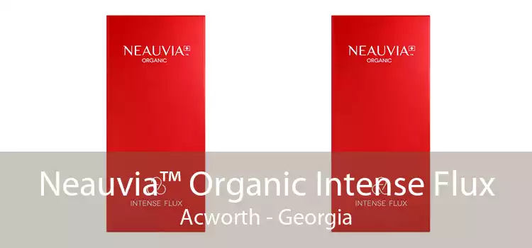 Neauvia™ Organic Intense Flux Acworth - Georgia