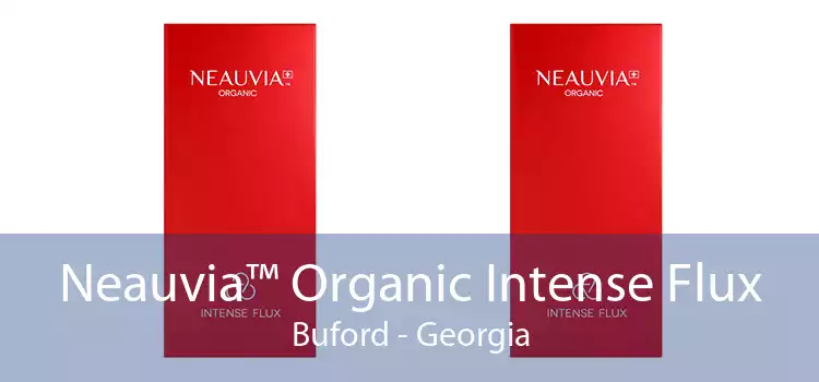 Neauvia™ Organic Intense Flux Buford - Georgia