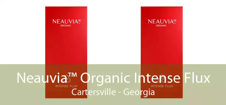 Neauvia™ Organic Intense Flux Cartersville - Georgia