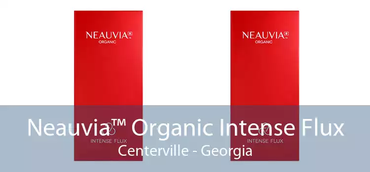 Neauvia™ Organic Intense Flux Centerville - Georgia