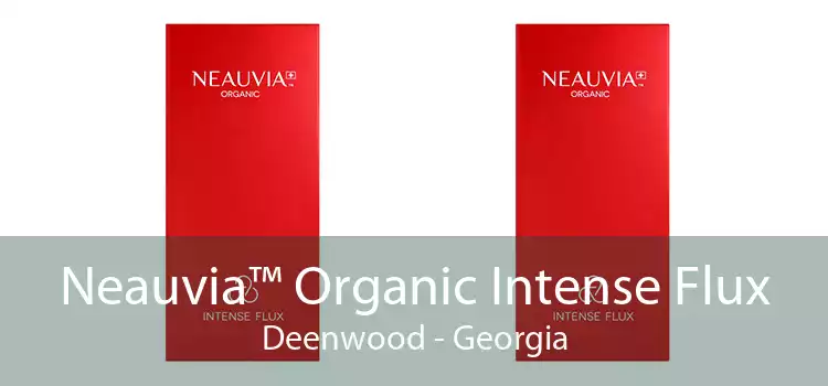 Neauvia™ Organic Intense Flux Deenwood - Georgia