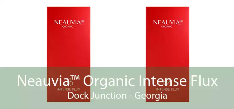 Neauvia™ Organic Intense Flux Dock Junction - Georgia