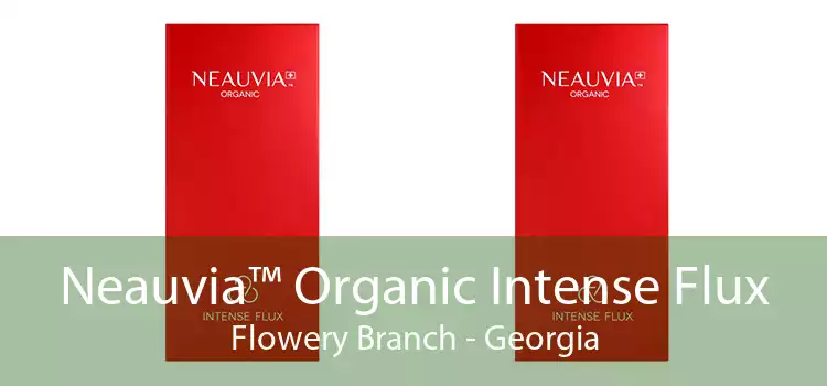 Neauvia™ Organic Intense Flux Flowery Branch - Georgia