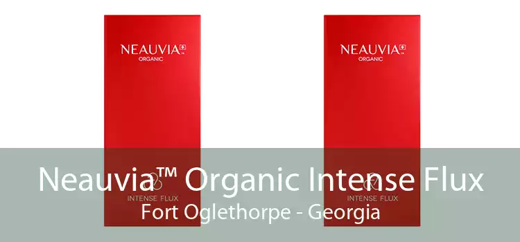 Neauvia™ Organic Intense Flux Fort Oglethorpe - Georgia