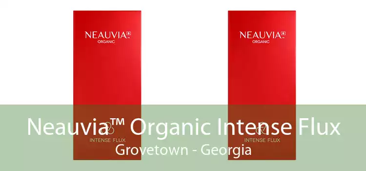 Neauvia™ Organic Intense Flux Grovetown - Georgia