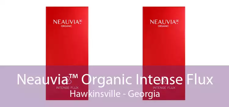 Neauvia™ Organic Intense Flux Hawkinsville - Georgia