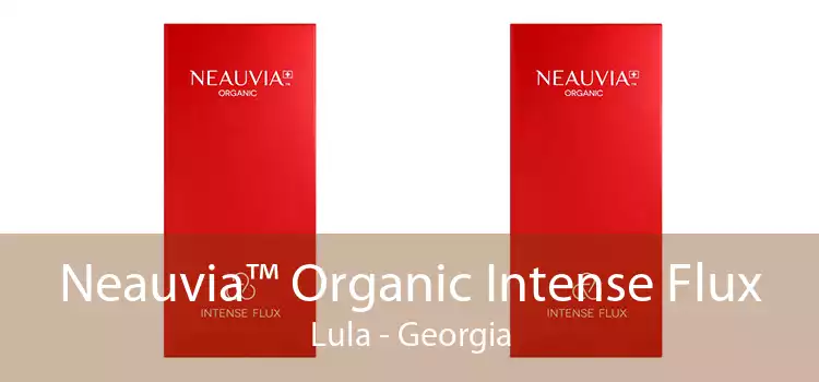 Neauvia™ Organic Intense Flux Lula - Georgia