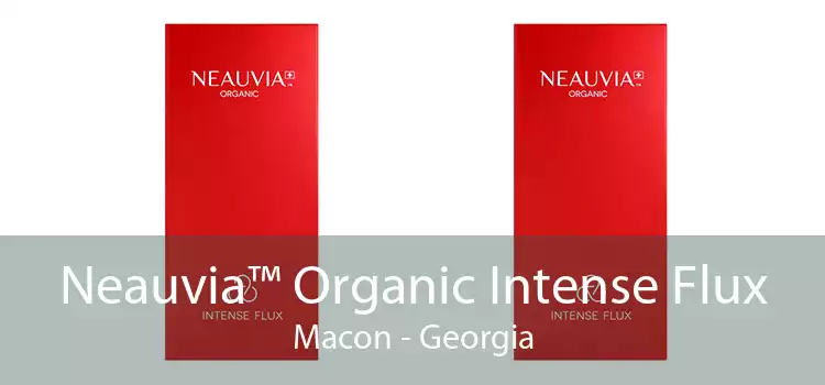 Neauvia™ Organic Intense Flux Macon - Georgia