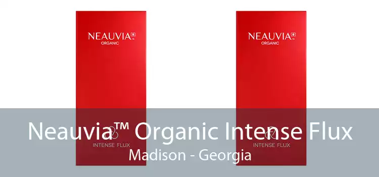 Neauvia™ Organic Intense Flux Madison - Georgia