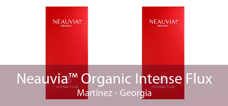 Neauvia™ Organic Intense Flux Martinez - Georgia