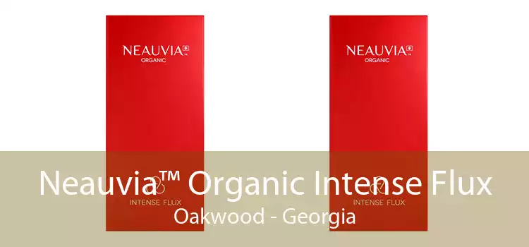 Neauvia™ Organic Intense Flux Oakwood - Georgia