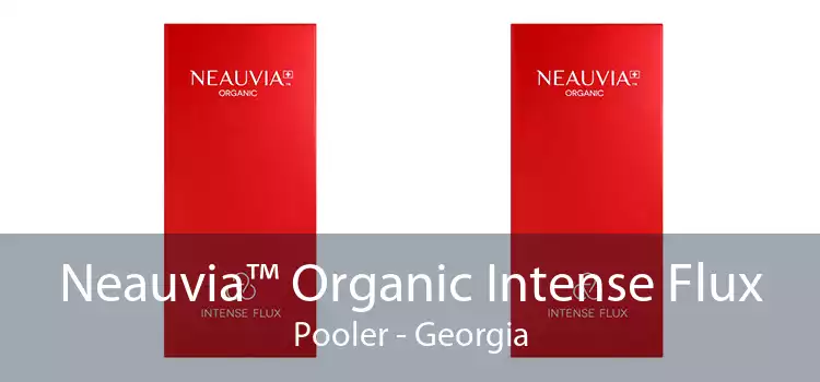 Neauvia™ Organic Intense Flux Pooler - Georgia